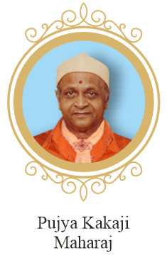 Pujya Kakaji Maharaj